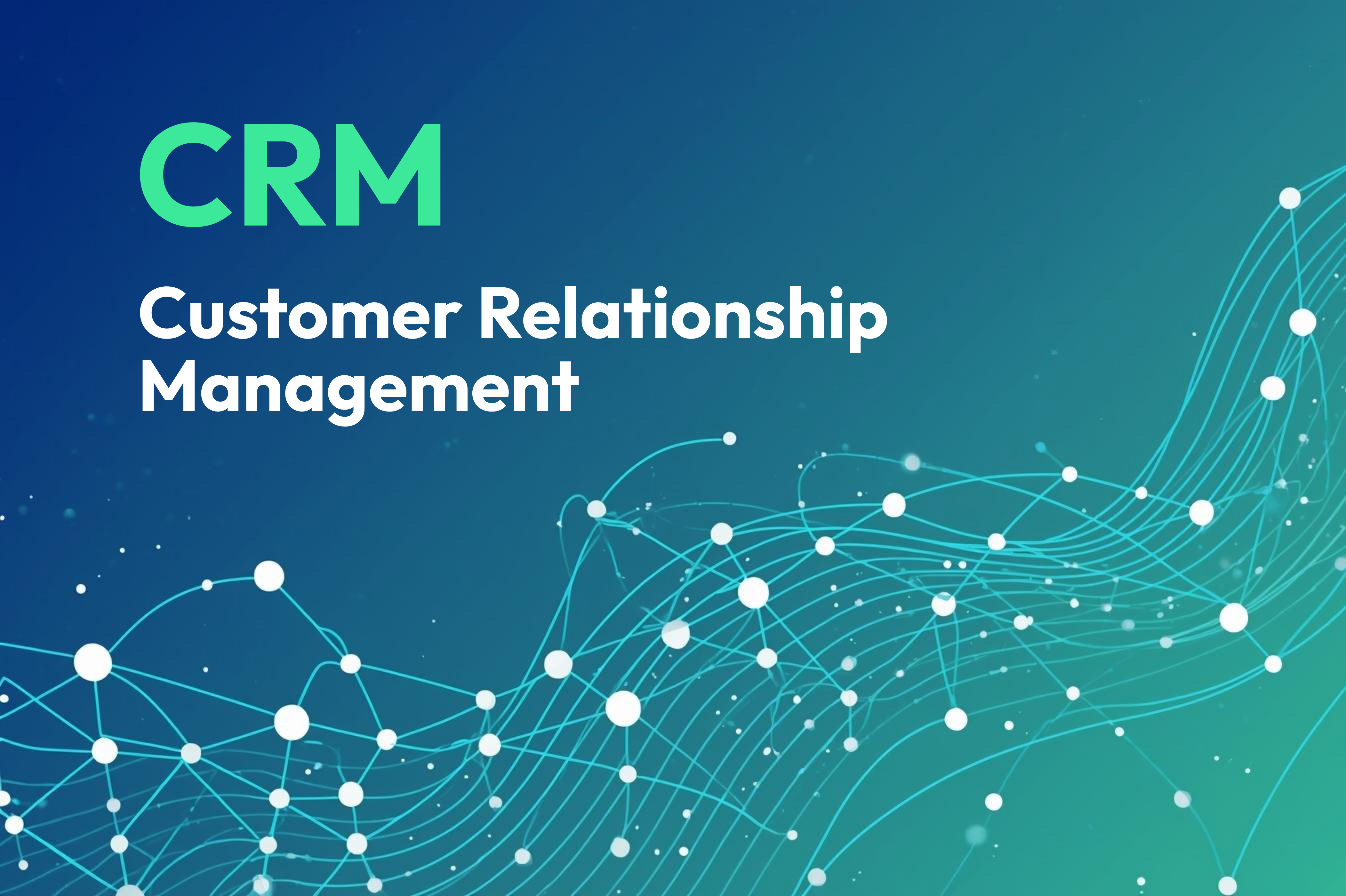 CRM Customer Relationship Management